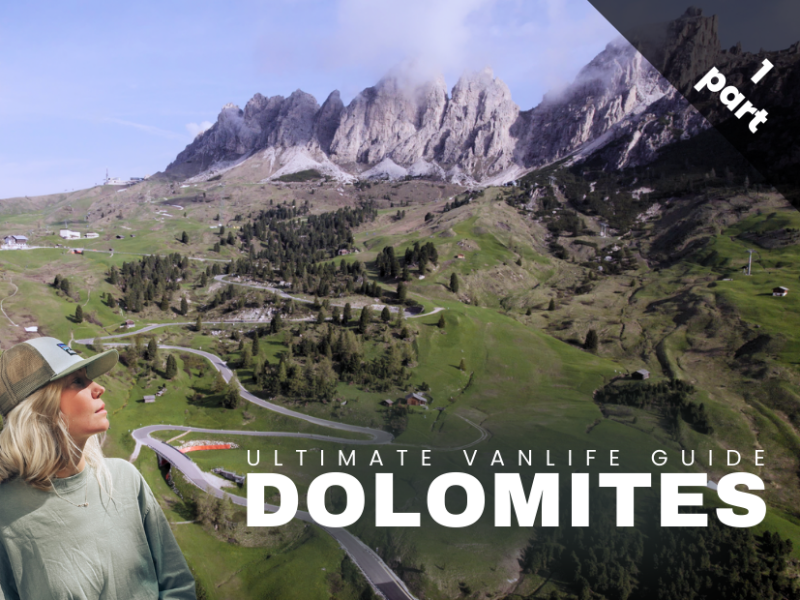 Dolomites Van Life Guide: Gardena Pass, Part 1